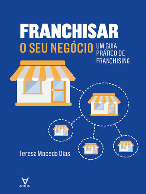 cover image of Franchisar o seu negócio--Um guia prático de franchising